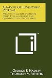 Analysis Of Inventory Systems: Prentice Hall International Series In Management And Quantitative Methods Series