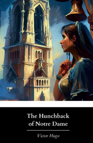 The Hunchback of Notre Dame: Isabel F. Hapgood’... B0BYRH1BY5 Book Cover