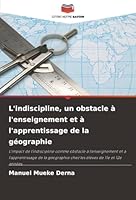 L'indiscipline, un obstacle à l'enseignement et à l'apprentissage de la géographie 6209357857 Book Cover
