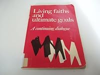 Living Faiths and Ultimate Goals: Salvation and World Religions 282540490X Book Cover