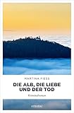 Die Alb, die Liebe und der Tod