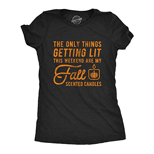 Womens The Only Thing Getting Lit This Weekend are My Fall Scented Candles Tshirt Funny Autumn Tee (Heather Black) - XL