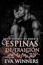 Espinas de Traición: Romance de Mafia (Espinas de Omertà nº 7)