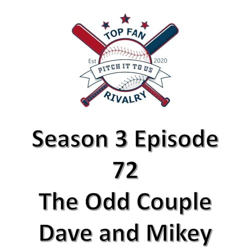 Season 3 Episode 72: The Odd Couple with Dave and Mikey Podcast Por  arte de portada