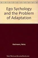 Ego Sychology and the Problem of Adaptation B009NOLM56 Book Cover