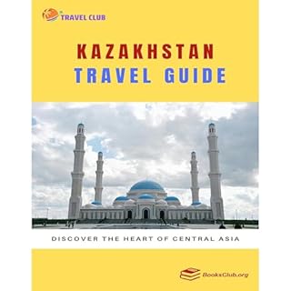 Kazakhstan Travel Guide Audiobook By Fezan Az cover art