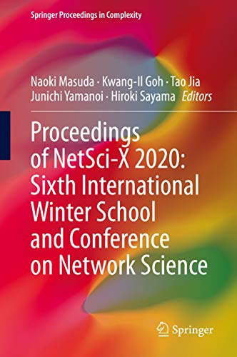 Image of Proceedings of NetSci-X 2020: Sixth International Winter School and Conference on Network Science (Springer Proceedings in Complexity)