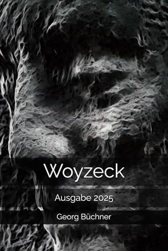 Woyzeck: Ausgabe 2025