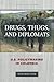 Drugs, Thugs, and Diplomats: U.S. Policymaking in Colombia (Anthropology of Policy)