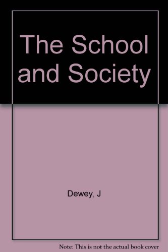 The School and Society B00DWDGYKC Book Cover
