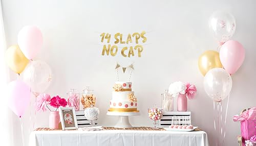 Image of Pre-Strung 14 Slaps No Cap Gold Glitter Banner - Funny 14th Birthday Decorations for Teen Boys and Girls - Birthday Party Supplies and Gifts