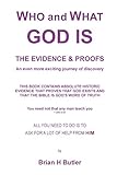 WHO and WHAT GOD IS - THE EVIDENCE & PROOFS