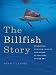The Billfish Story: Swordfish, Sailfish, Marlin, and Other Gladiators of the Sea (Wormsloe Foundation Nature Book Ser.)