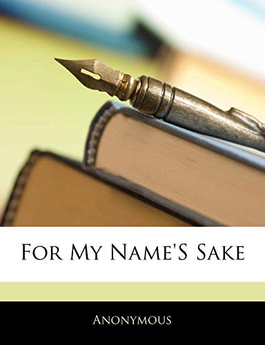 For My Name's Sake