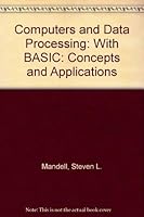 Computers and Data Processing: Concepts and Applications: With BASIC 0829902473 Book Cover