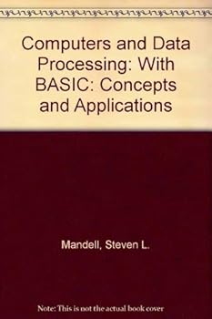 Hardcover Computers and data processing: Concepts and applications, with BASIC (West series in data processing and information systems) Book