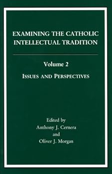 Hardcover Examining the Catholic Intellectual Tradition, Vol. 2 Book