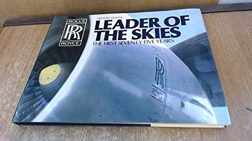 Leader of the skies: Rolls-Royce, the first sev... 0584104766 Book Cover