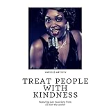  Treat people with kindness (Featuring jazz musicians from all over the world!)