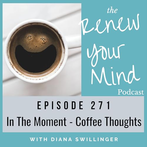In The Moment - Coffee Thoughts