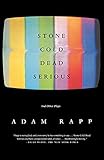 Stone Cold Dead Serious: And Other Plays