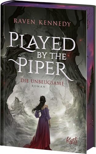Played by the Piper - Die Unbeugsame: Die neue Reihe der Spiegel-Bestsellerautorin - mit exklusivem Farbschnitt nur in der ersten Auflage!