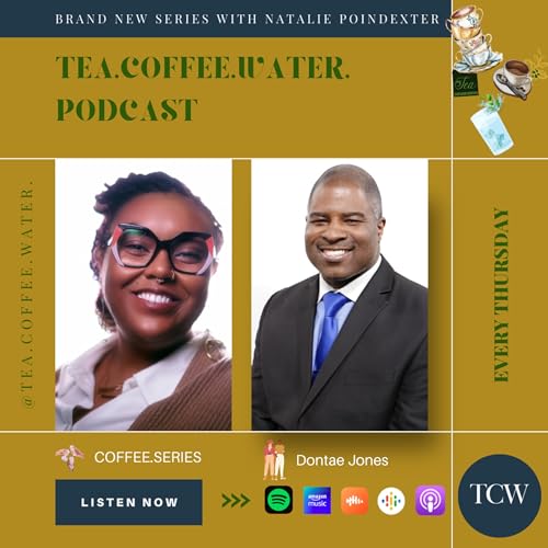 Season 2. Episode 6. Coffee.Water Series Final Episode with Dontae Jones