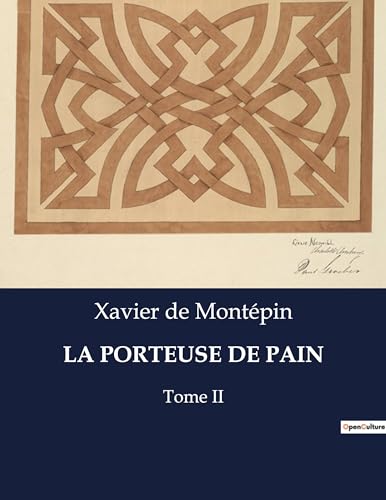 LA PORTEUSE DE PAIN: Tome II