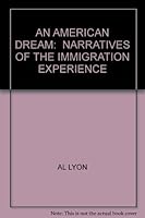 An American Dream: Narratives of the Immigration Experience B0017QZZ9C Book Cover