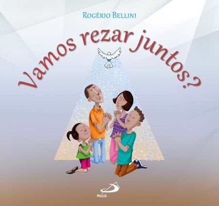 Vamos rezar juntos?