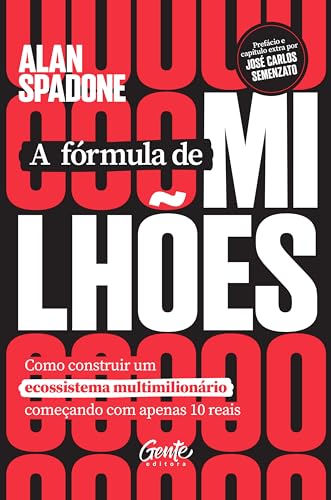 A fórmula de milhões: Como construir uma empresa multimilionária ...