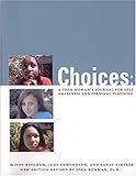 Choices: A Teen Womans Journal for Self Awareness and Personal Planning