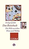 Das Reisebuch: Die Welt zwischen Wien und Mekka (Neue Orientalische Bibliothek)