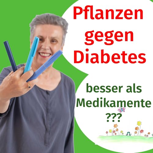 118 - Pflanzliche Nahrungserg&auml;nzung bei Typ 2 Diabetes?