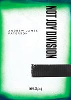 Not Joy Division 1988817056 Book Cover