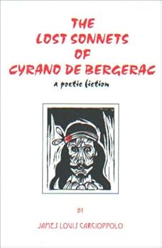 The Lost Sonnets of Cyrano de Bergerac : A Poetic Fiction