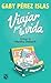 Viajar por la vida (Spanish Edition)