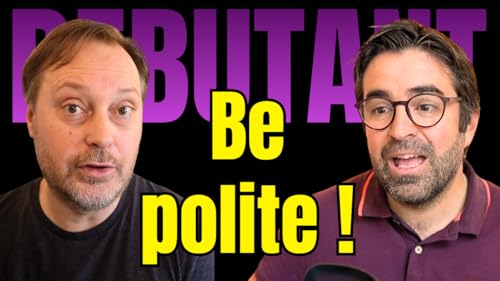 Anglais Pour Les Debutants #4 - Les Formules de Politesse