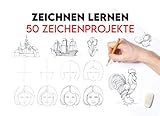  Zeichnen Lernen 50 Zeichenprojekte: Schritt für Schritt (zeichenbücher für Anfänger) Portrait Zeichnen / Die Kunst des Zeichnens Tiere / Bleistift Zeichnen Buch / Portrait Zeichnen Lernen