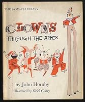 Clowns Through the Ages (The Byways Library) B0006BMTOS Book Cover