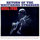 Return of the Wayfaring Stranger