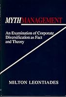 Mythmanagement: An Examination of Corporate Diversification As Fact and Theory 0631159312 Book Cover