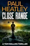 Close Range (Tom Rollins Thrillers)