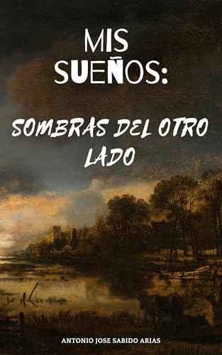 Mis Sueños: Sombras del otro lado: Una pesadilla de terror, zombis y supervivencia