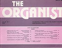 The Organist: a Bi-Monthly Publication for Church Organists {Volume 92, Number 1, March 1988} +++Special Lenten and Easter Issue+++ B003X67PP6 Book Cover