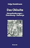  Das Okkulte: Herausforderungen – Einordnung – Seelsorge