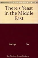 There's Yeast in the Middle East 0814900917 Book Cover