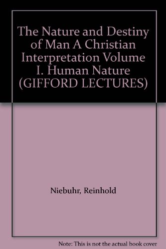 The Nature and Destiny of Man A Christian Inter... B00J0BYUKQ Book Cover