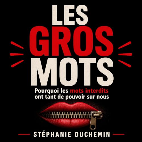 Les gros mots : Pourquoi les mots interdits ont tant de pouvoir sur nous Titelbild