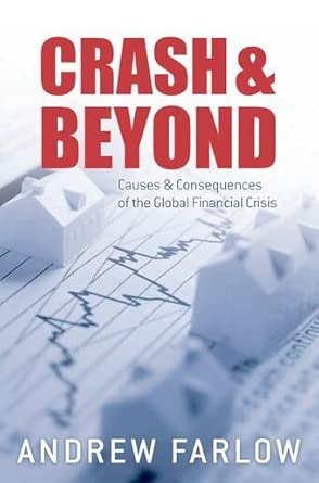 Crash and Beyond: Causes and Consequences of the Global Financial Crisis book cover